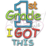 1st Grade 'I Got This' Applique Design