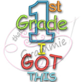 1st Grade 'I Got This' Applique Design