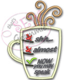 Coffee NOW You Can Speak Applique Design