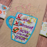 Coffee NOW You Can Speak Applique Design