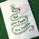 Don't Get Tinsel in Tangle Embroidery Design