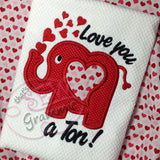 Love You a Ton Elephant Applique, great for Valentines Day