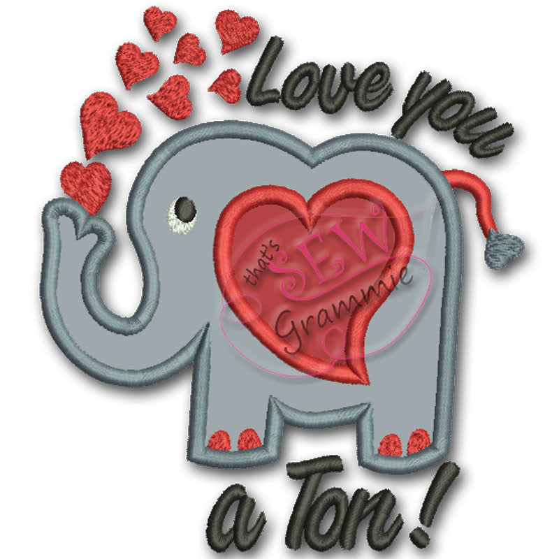 Love You a Ton Elephant Applique, great for Valentines Day