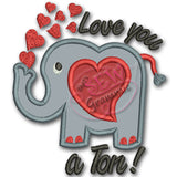 Love You a Ton Elephant Applique, great for Valentines Day
