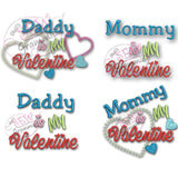 Mommy/Daddy is My Valentine Applique & Embroidery SET