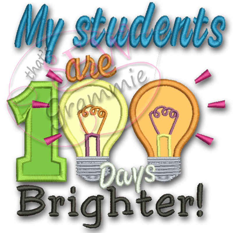 My Students 100 Days Brighter Applique Design