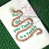 Don't Get Tinsel in Tangle Embroidery Design